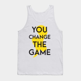 You change the game Tank Top